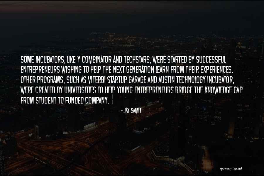 Young Entrepreneurs Quotes By Jay Samit