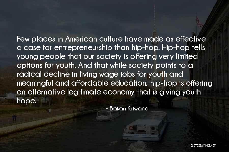 Young Entrepreneurship Quotes By Bakari Kitwana