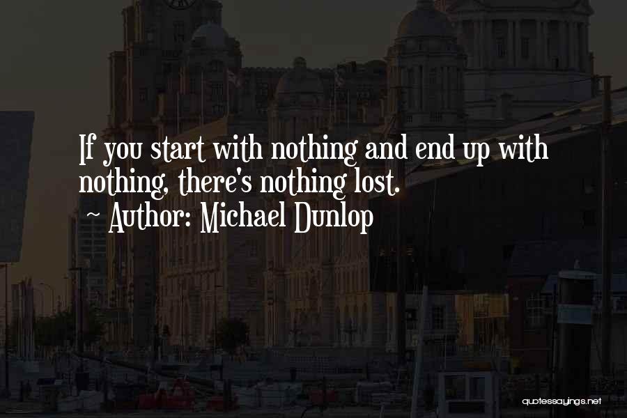 Young Entrepreneurship Quotes By Michael Dunlop