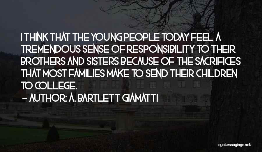 Young Families Quotes By A. Bartlett Giamatti