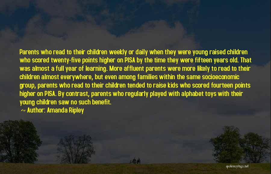 Young Families Quotes By Amanda Ripley