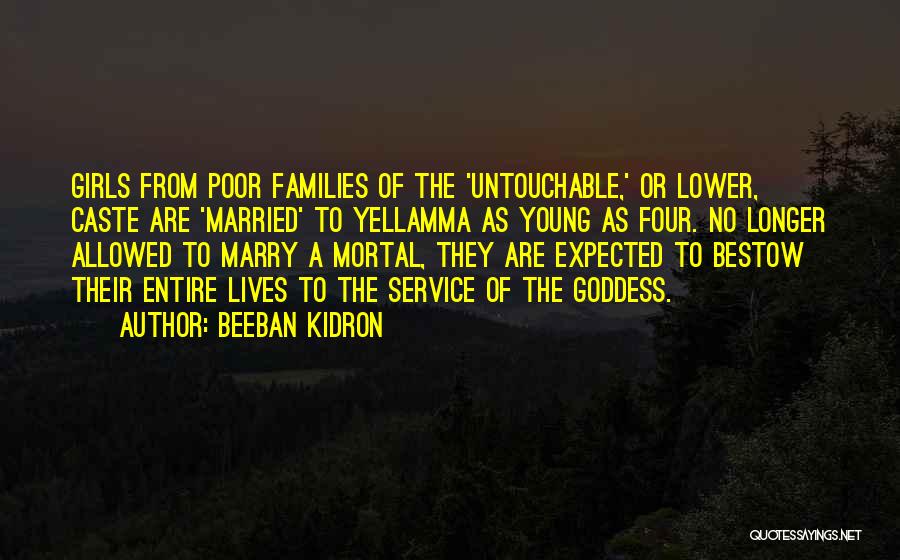 Young Families Quotes By Beeban Kidron