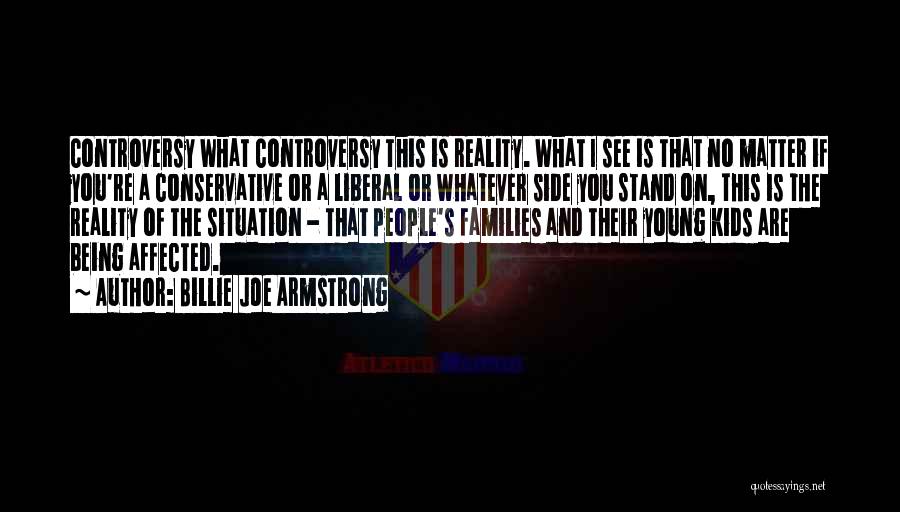 Young Families Quotes By Billie Joe Armstrong