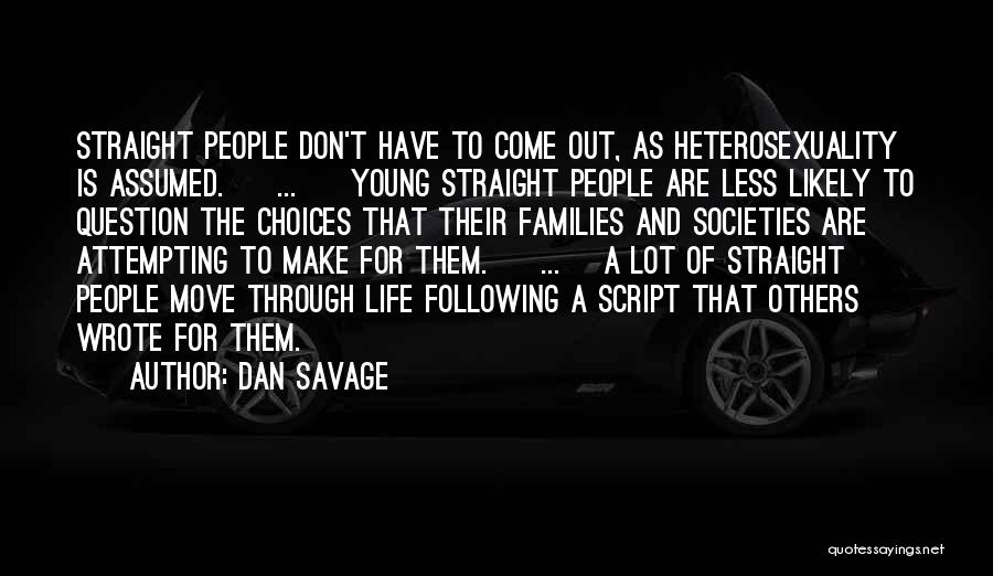 Young Families Quotes By Dan Savage