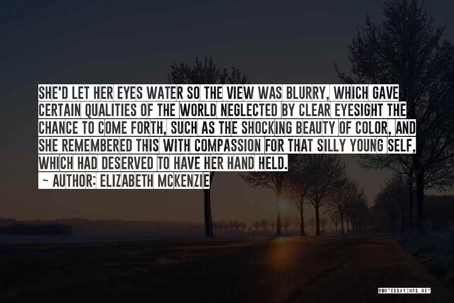 Young Families Quotes By Elizabeth Mckenzie