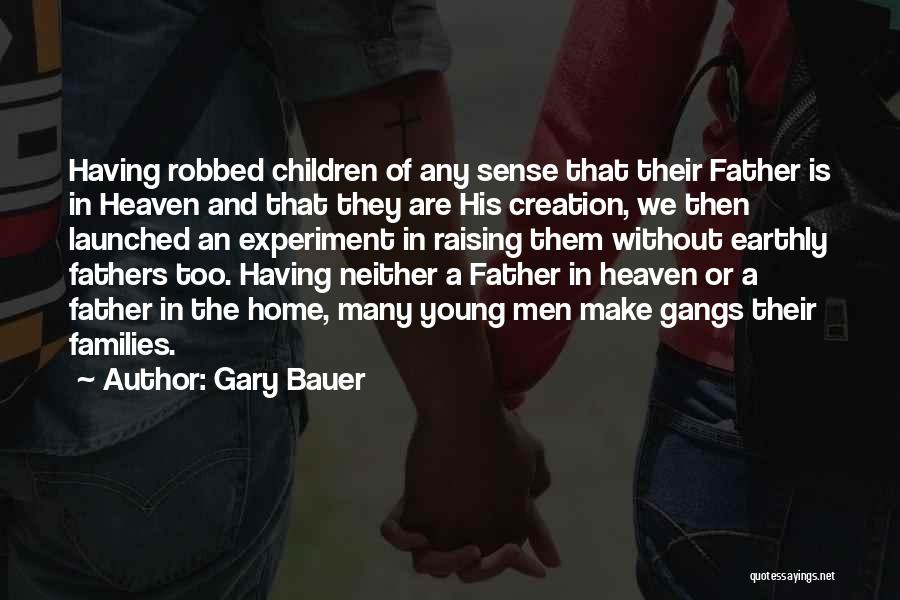 Young Families Quotes By Gary Bauer