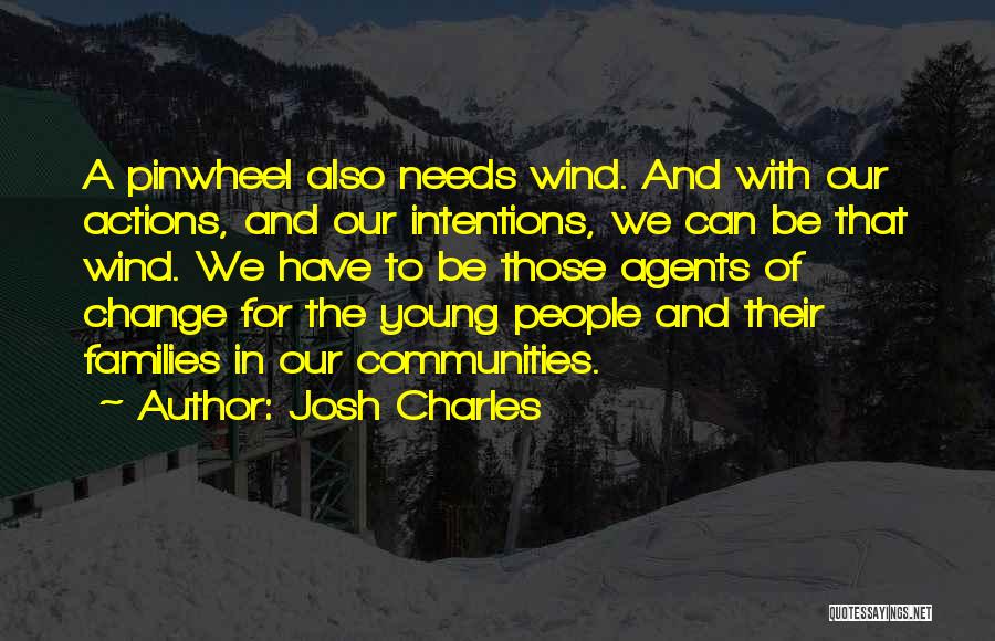 Young Families Quotes By Josh Charles