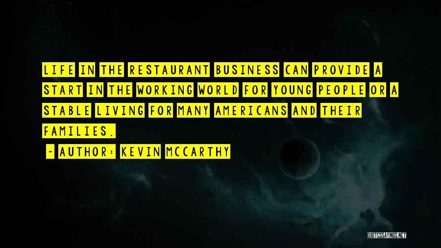 Young Families Quotes By Kevin McCarthy