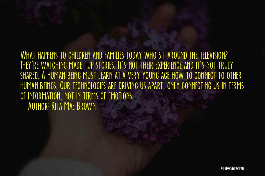 Young Families Quotes By Rita Mae Brown