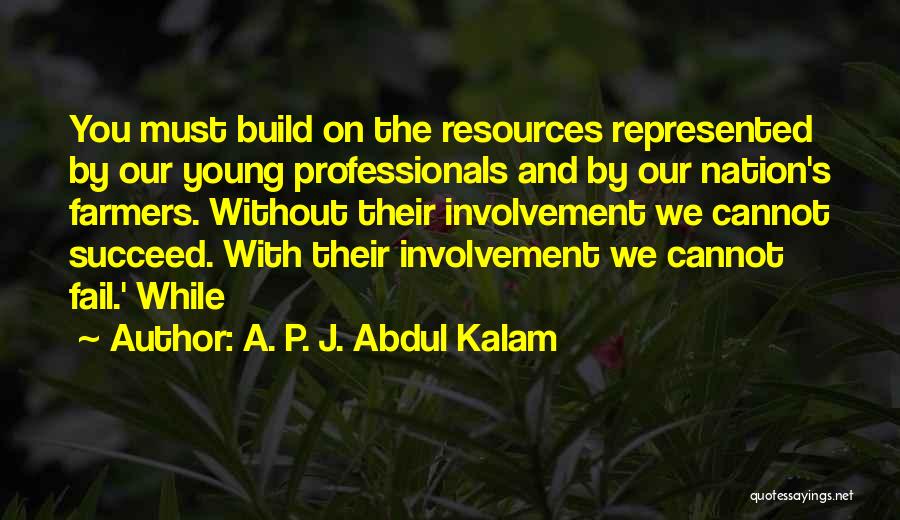 Young Farmers Quotes By A. P. J. Abdul Kalam