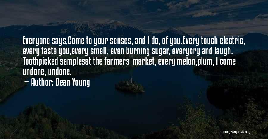 Young Farmers Quotes By Dean Young