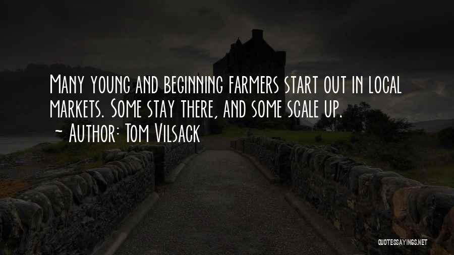 Young Farmers Quotes By Tom Vilsack