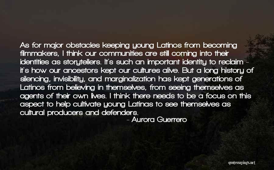 Young Generations Quotes By Aurora Guerrero Young Generations Quotes By Aurora Guerrero