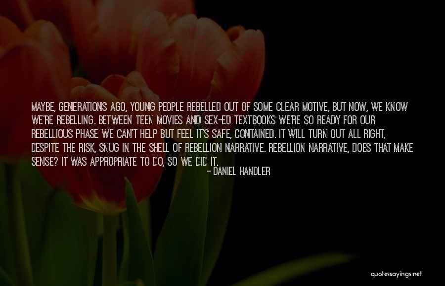 Young Generations Quotes By Daniel Handler Young Generations Quotes By Daniel Handler