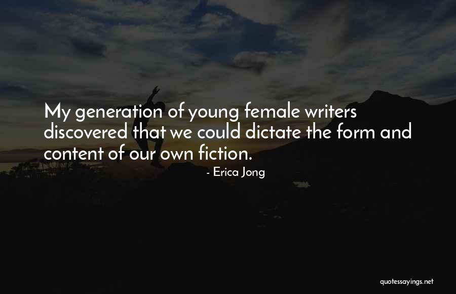 Young Generations Quotes By Erica Jong Young Generations Quotes By Erica Jong