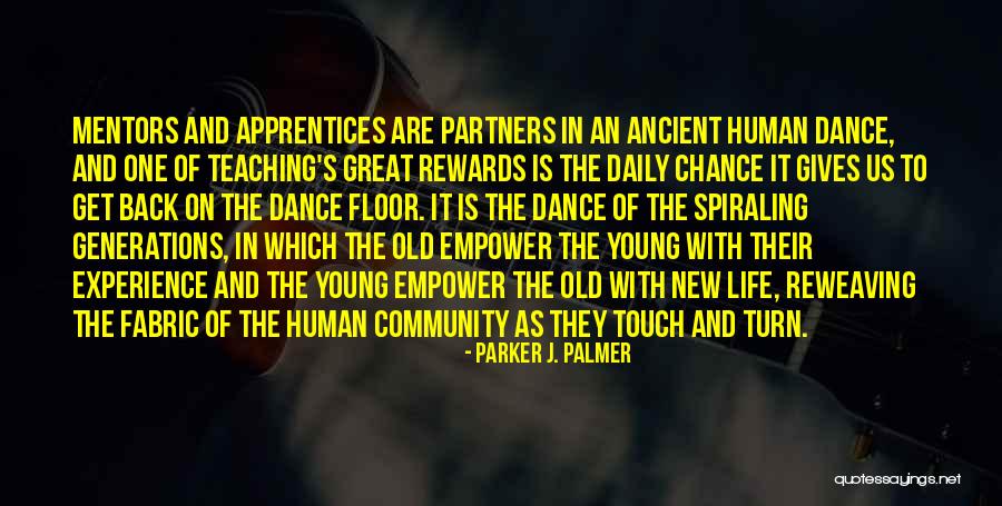 Young Generations Quotes By Parker J. Palmer Young Generations Quotes By Parker J. Palmer