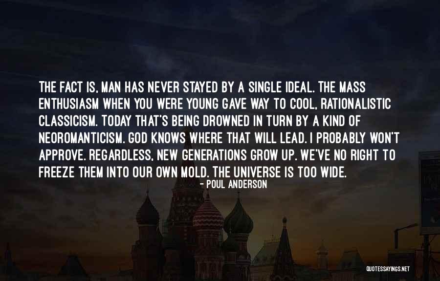 Young Generations Quotes By Poul Anderson Young Generations Quotes By Poul Anderson