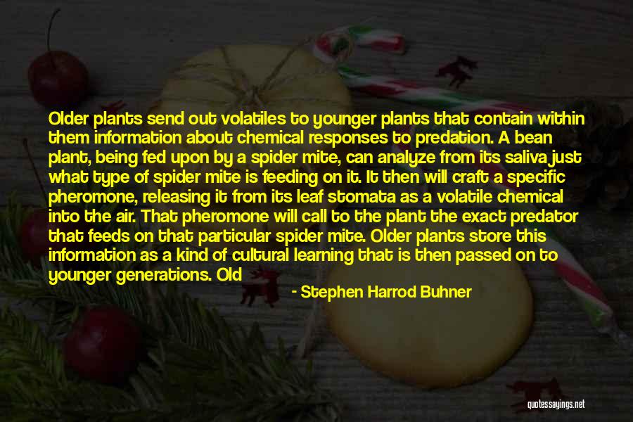 Young Generations Quotes By Stephen Harrod Buhner Young Generations Quotes By Stephen Harrod Buhner