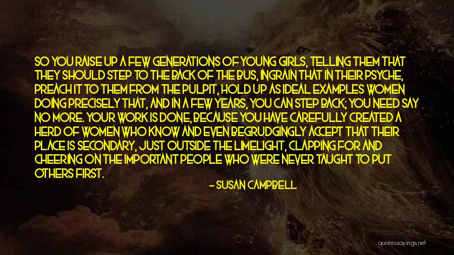 Young Generations Quotes By Susan Campbell Young Generations Quotes By Susan Campbell