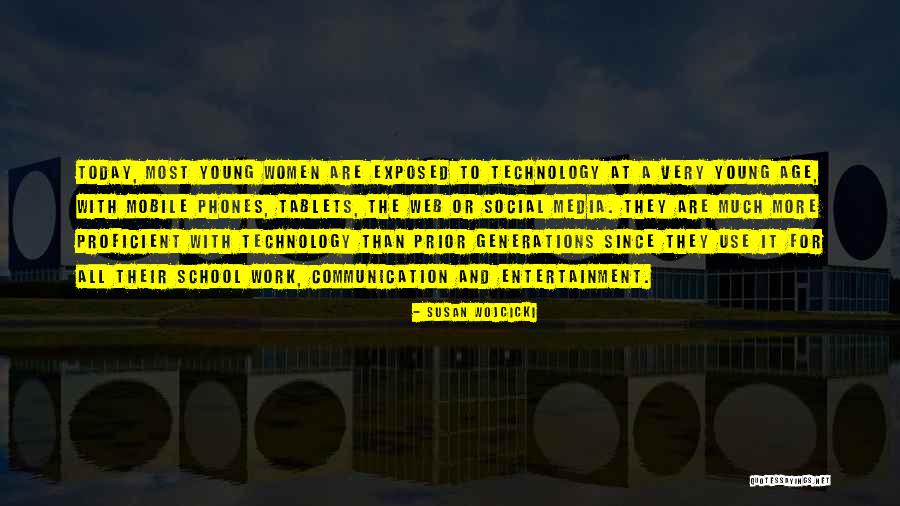 Young Generations Quotes By Susan Wojcicki Young Generations Quotes By Susan Wojcicki