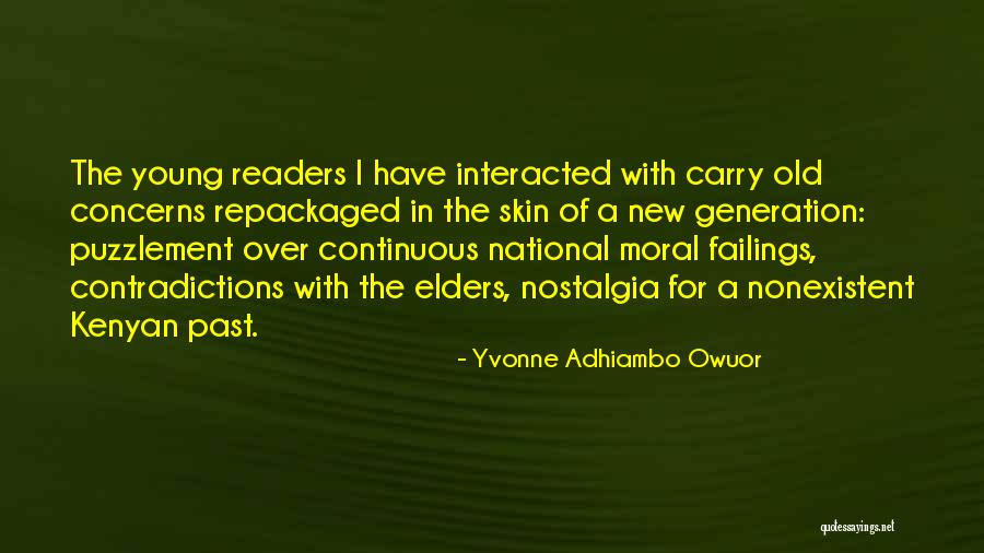 Young Generations Quotes By Yvonne Adhiambo Owuor Young Generations Quotes By Yvonne Adhiambo Owuor