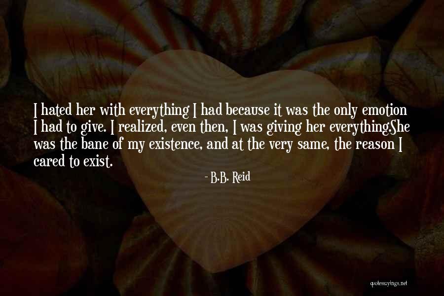 Young Grapes Quotes By B.B. Reid Young Grapes Quotes By B.B. Reid