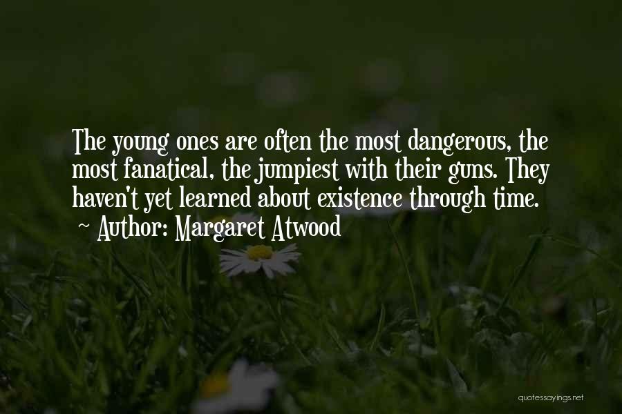Young Guns 2 Quotes By Margaret Atwood