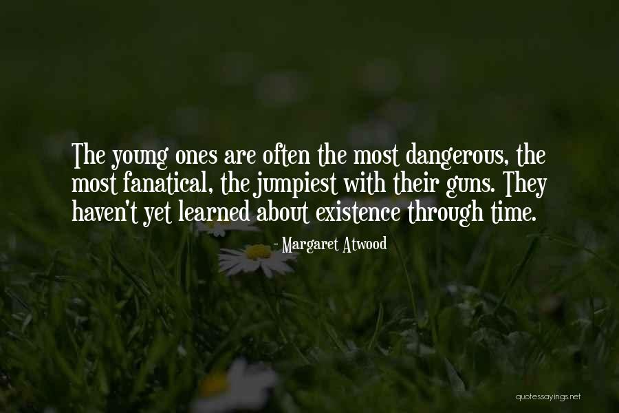 Young Guns 2 Quotes By Margaret Atwood