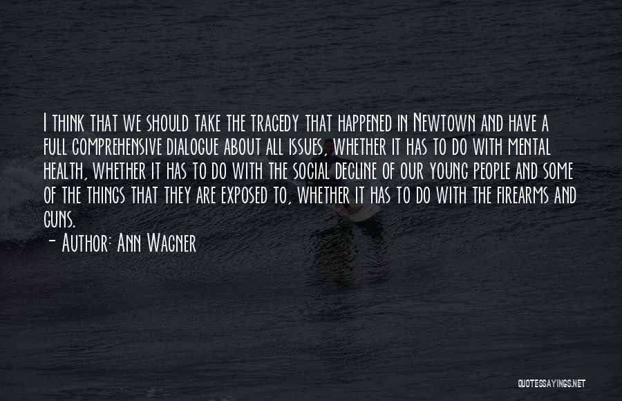 Young Guns Quotes By Ann Wagner