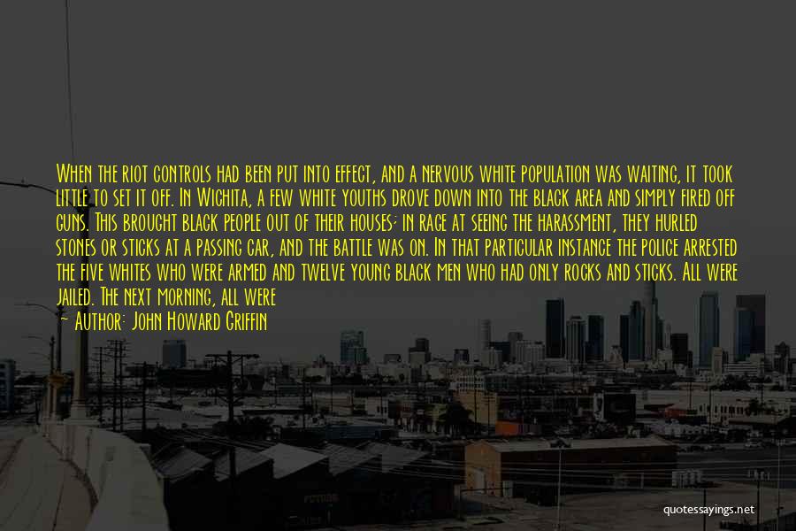 Young Guns Quotes By John Howard Griffin