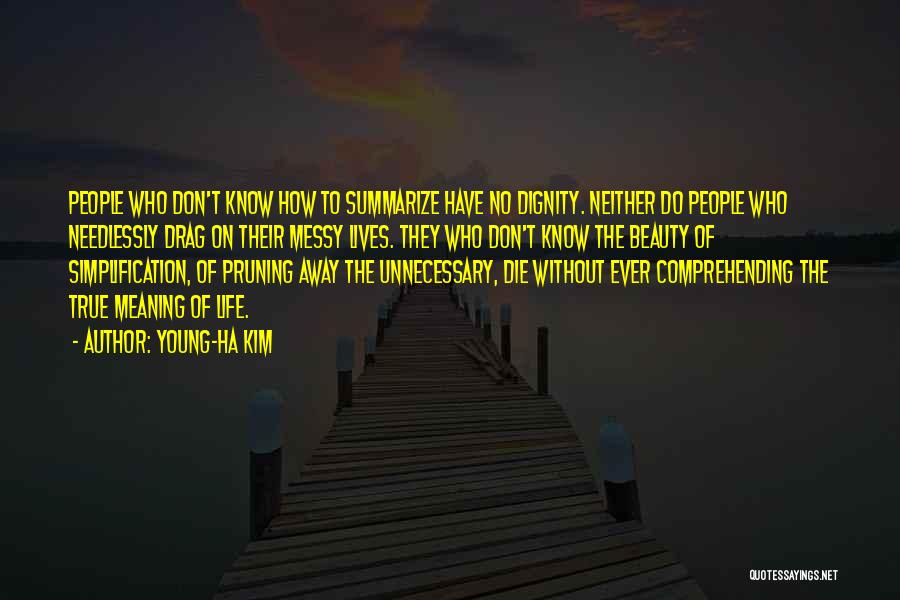 Young-Ha Kim Quotes 1322265 Young-Ha Kim Quotes 1322265