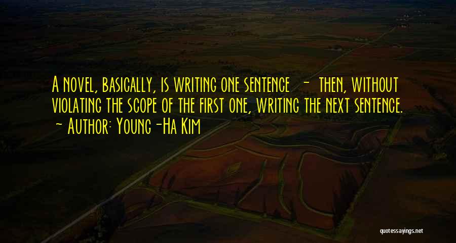 Young-Ha Kim Quotes 1840549