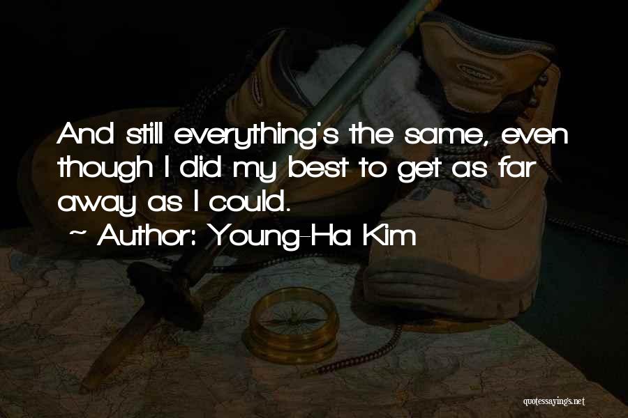 Young-Ha Kim Quotes 2150580