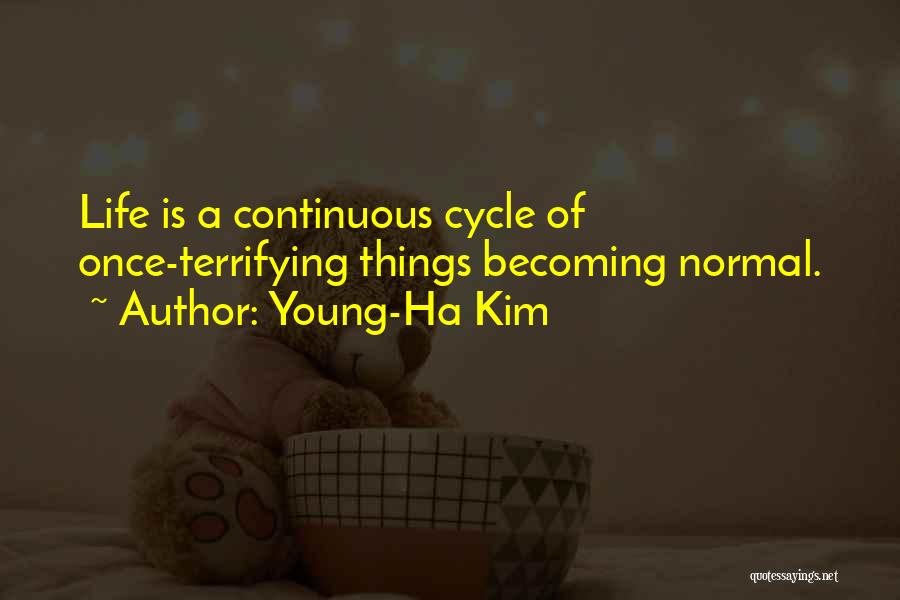 Young-Ha Kim Quotes 2183141