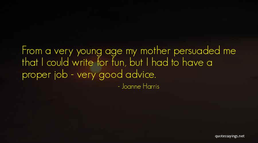 Young Have Fun Quotes By Joanne Harris Young Have Fun Quotes By Joanne Harris