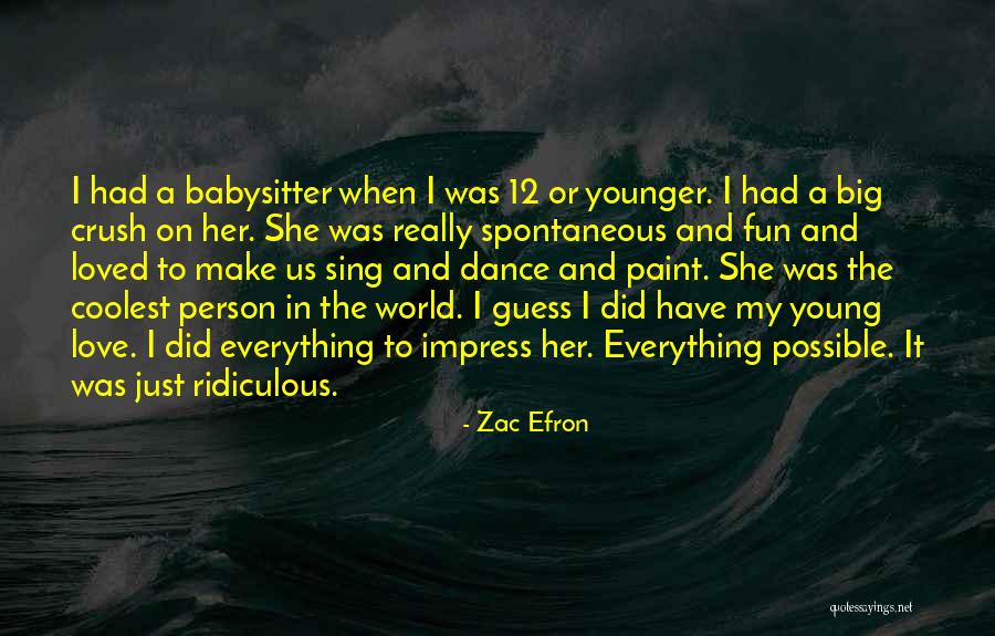 Young Have Fun Quotes By Zac Efron Young Have Fun Quotes By Zac Efron