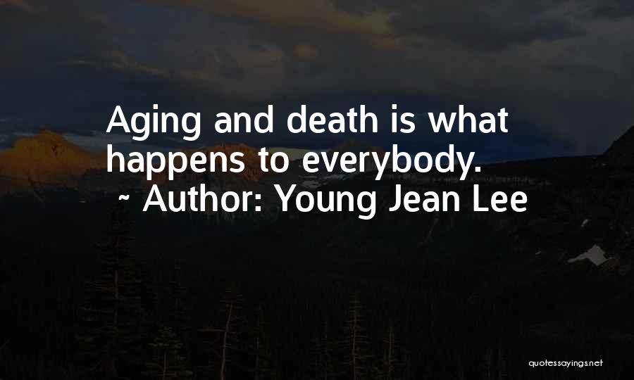 Young Jean Lee Quotes 735539