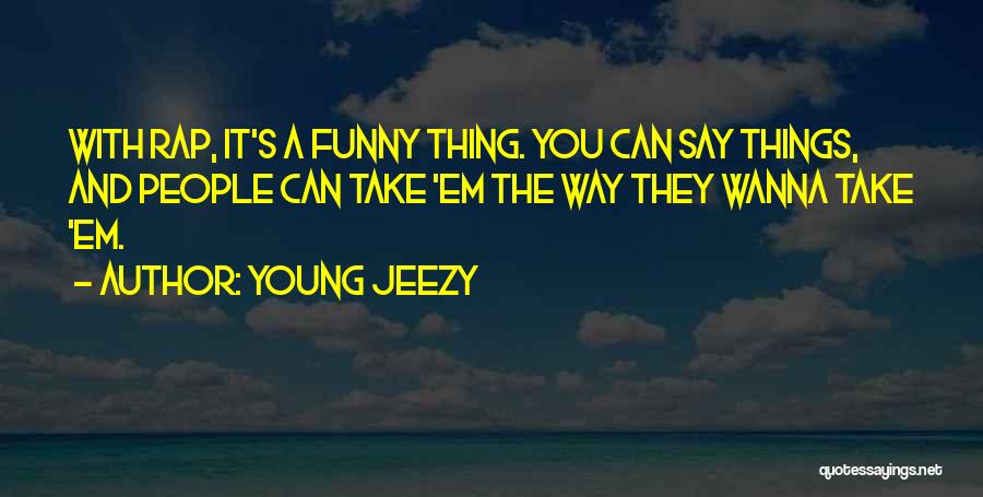 Young Jeezy Quotes 102127