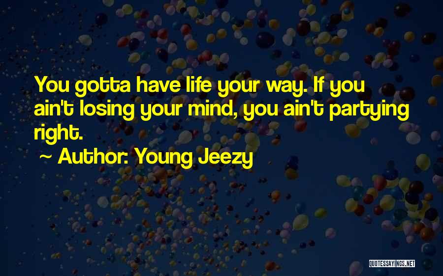 Young Jeezy Quotes 453085