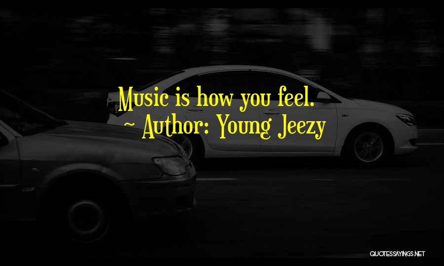 Young Jeezy Quotes 483031