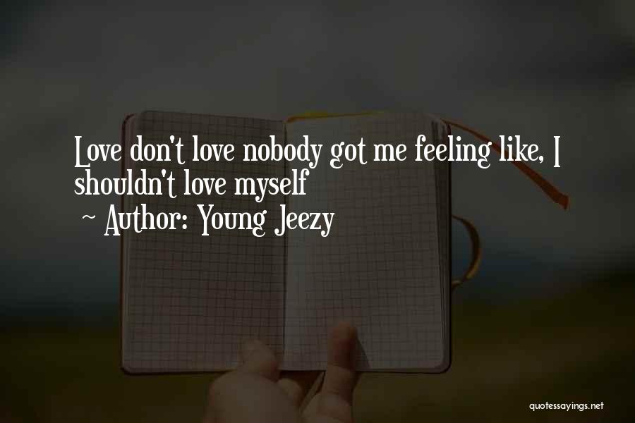 Young Jeezy Quotes 694406