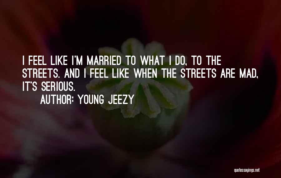 Young Jeezy Quotes 782210