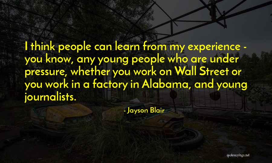 Young Journalists Quotes By Jayson Blair