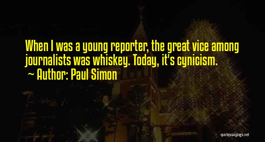 Young Journalists Quotes By Paul Simon
