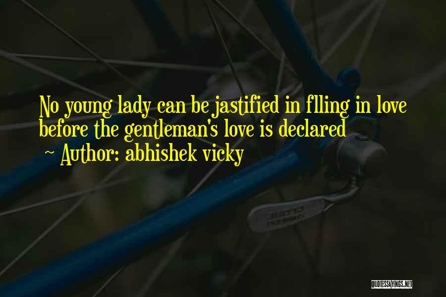 Young Lady Quotes By Abhishek Vicky