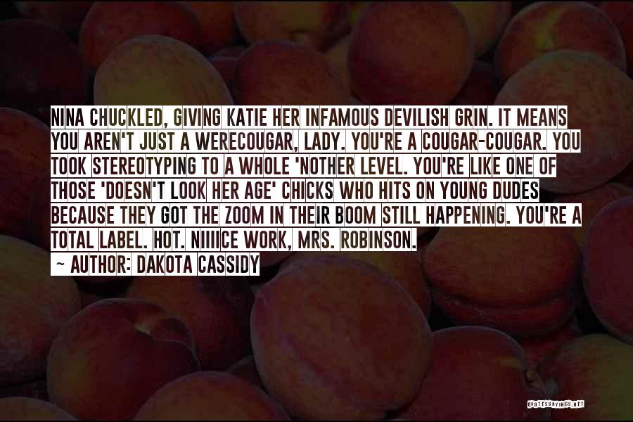 Young Lady Quotes By Dakota Cassidy