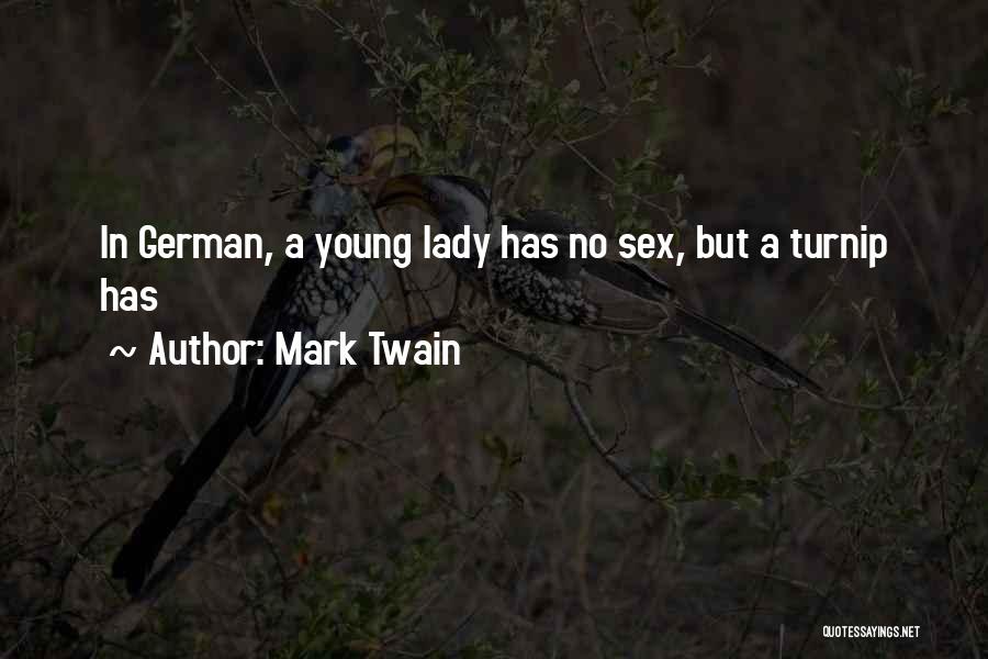 Young Lady Quotes By Mark Twain