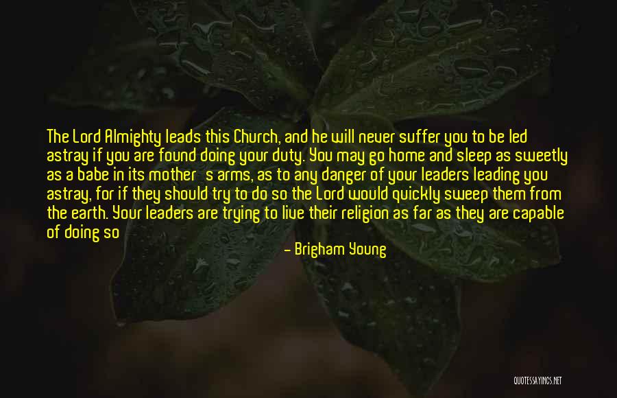 Young Leaders Quotes By Brigham Young