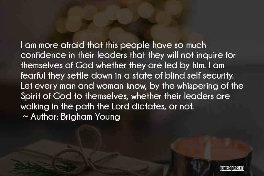 Young Leaders Quotes By Brigham Young