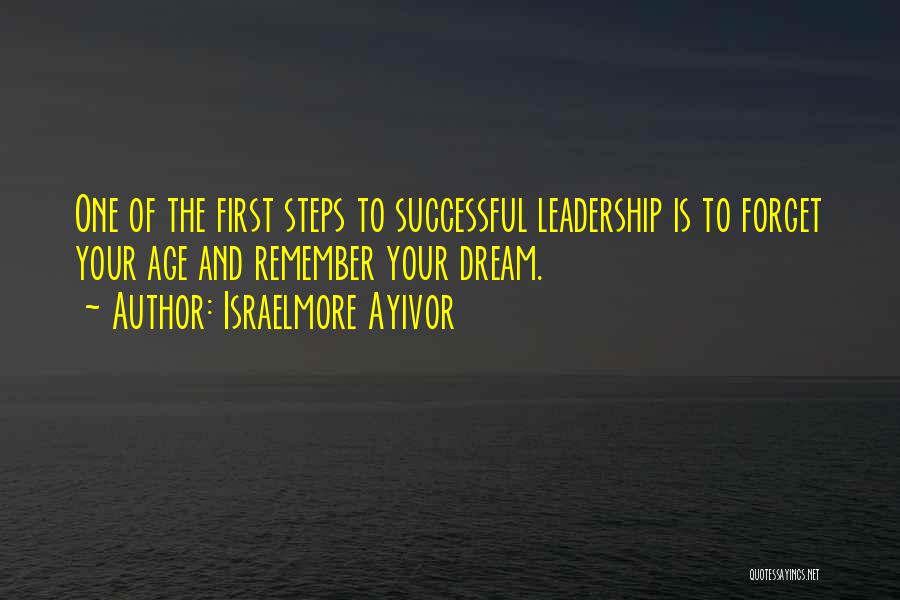 Young Leaders Quotes By Israelmore Ayivor